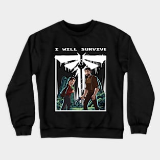 I Will Survive Crewneck Sweatshirt